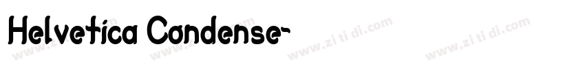 Helvetica Condense字体转换 Helvetica Condense字体转换